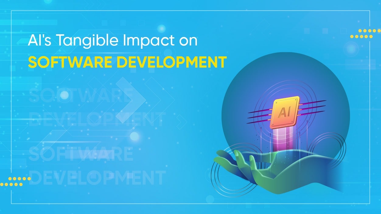 AI’s Tangible Impact on Software Development